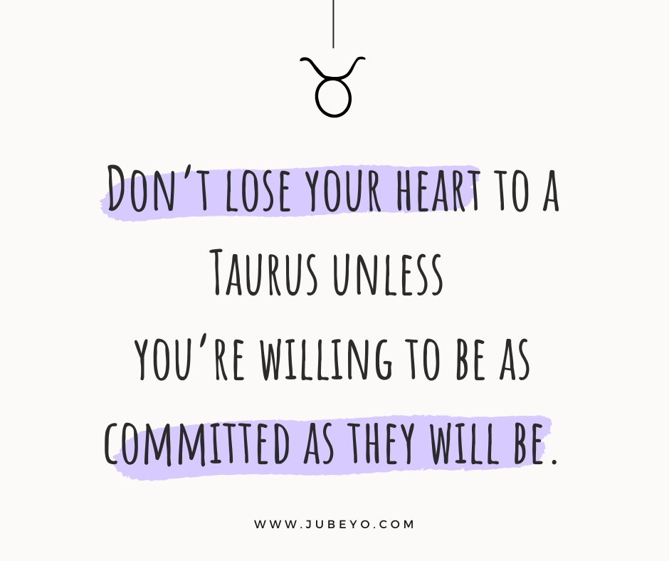 dont lose your heart to a taurus4